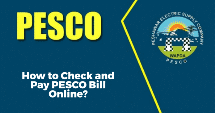Check and Pay PESCO Bill Online