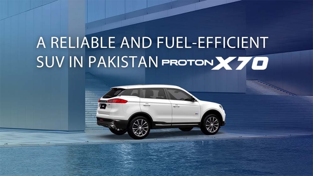 A Reliable and FuelEfficient SUV in Pakistan Proton X70 Startup