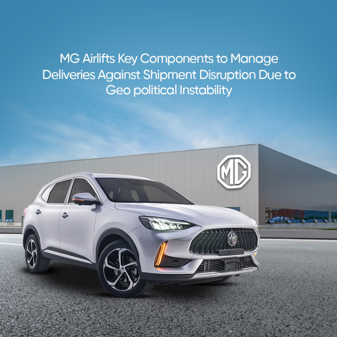MG Pakistan Airlifts Key Components to Overcome Regional Disruptions and Ensure Timely Deliveries